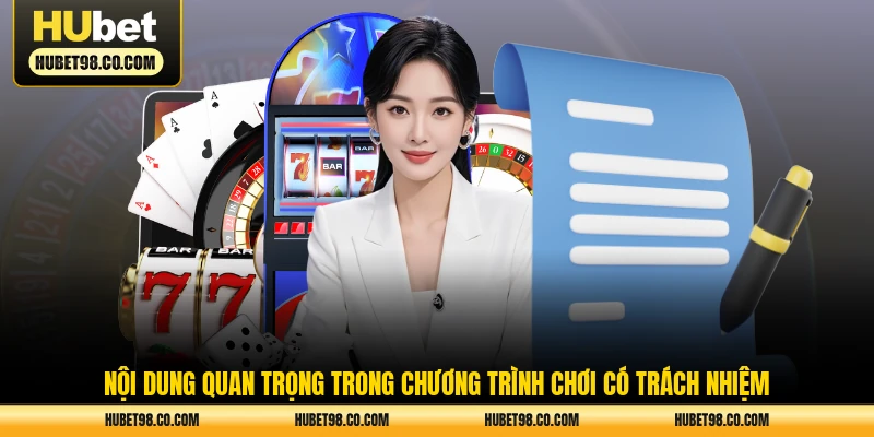 Nội dung quan trọng trong chương trình chơi có trách nhiệm